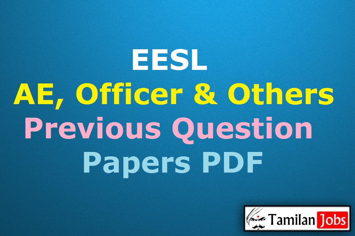 Eesl Previous Question Papers Pdf, Assistant Engineer, Officer Old Question Papers