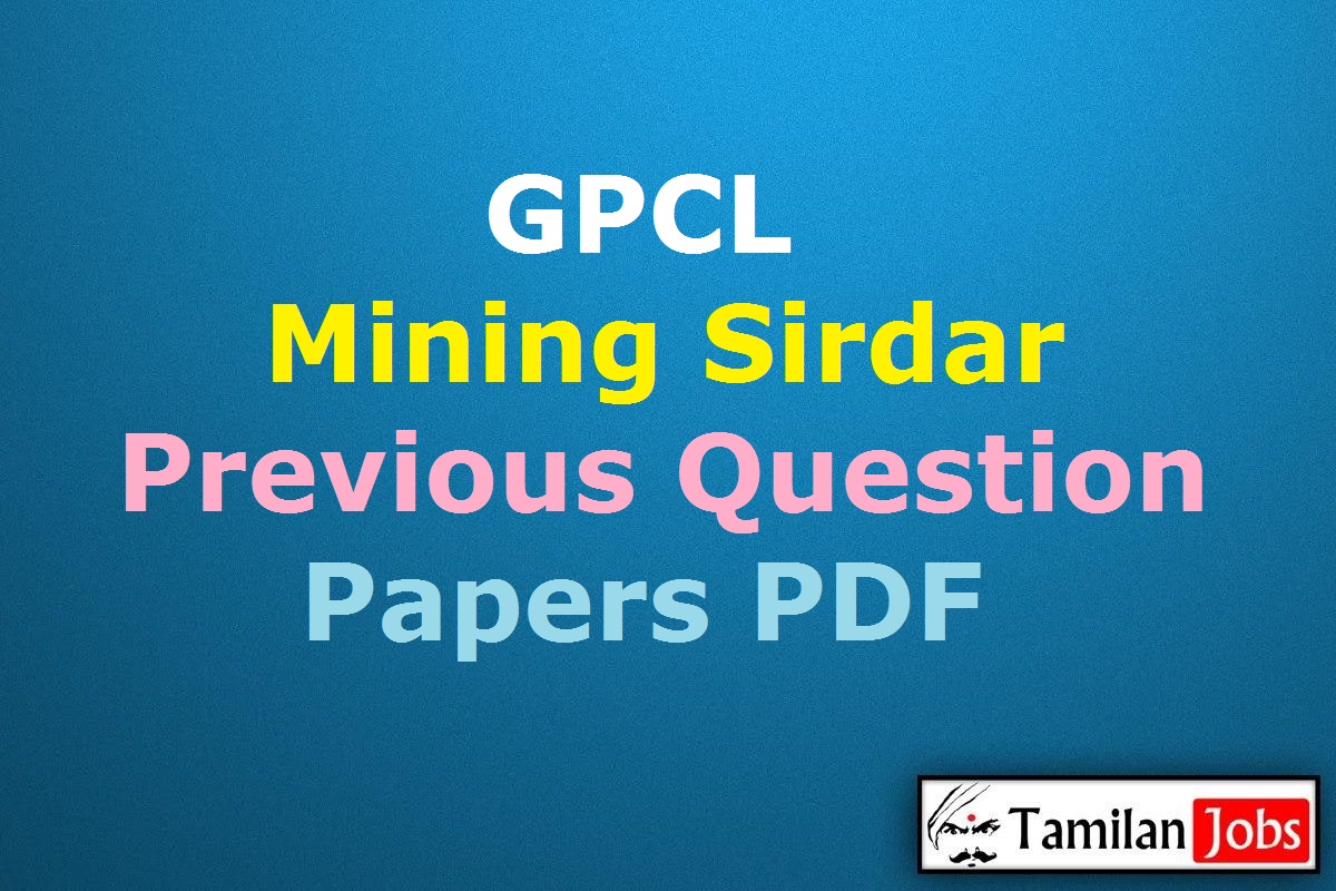 Gpcl Mining Sirdar Previous Question Papers