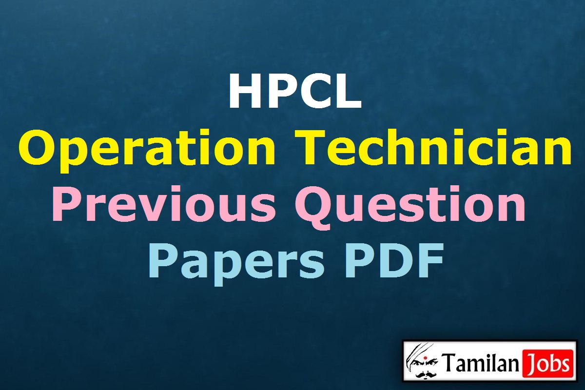 Hpcl Operation Technician Previous Question Papers Pdf