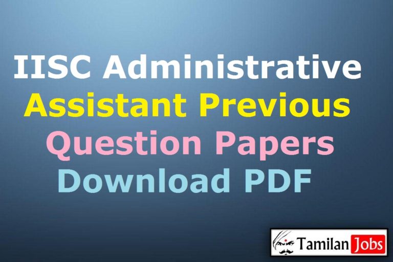 IISC Administrative Assistant Previous Question Papers PDF