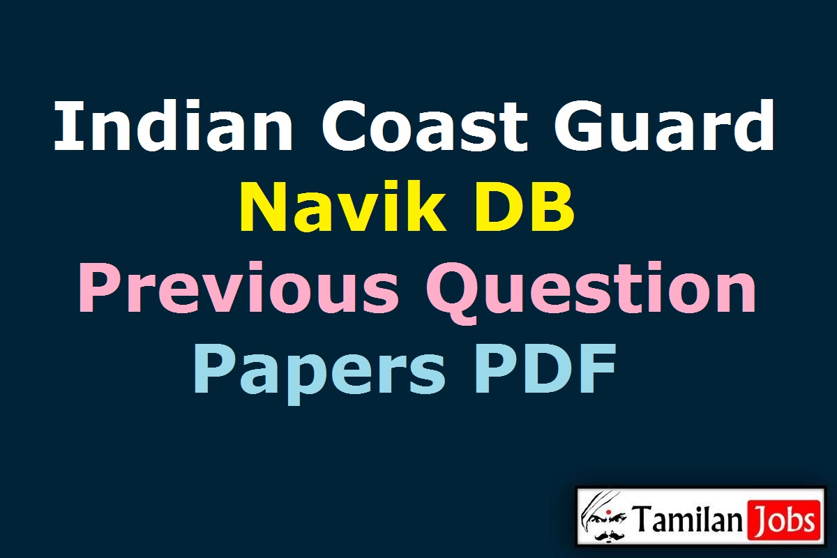 Indian Coast Guard Navik Db Previous Question Papers Pdf