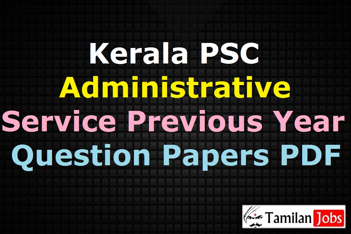 Kerala Psc Administrative Service Previous Year Question Papers Pdf