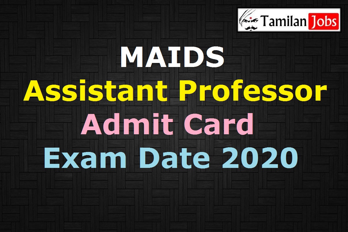 MAIDS Assistant Professor Admit Card 2020