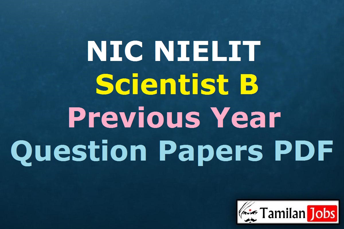 NIC NIELIT Scientist B Previous Year Question Papers PDF