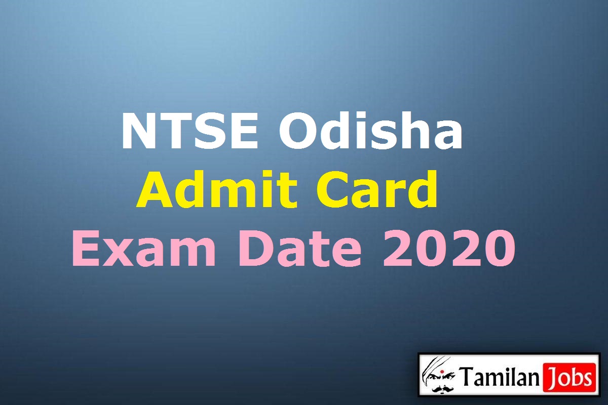 Ntse Odisha Admit Card 2020