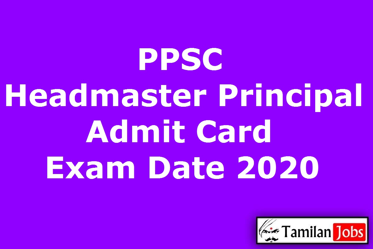 Ppsc Headmaster, Principal, Bpeo Admit Card 2020