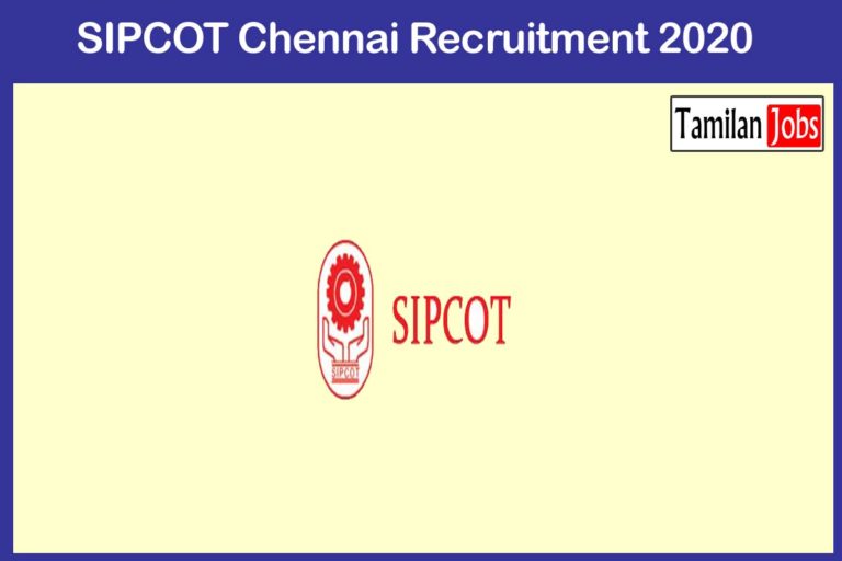 SIPCOT Chennai Recruitment 2020