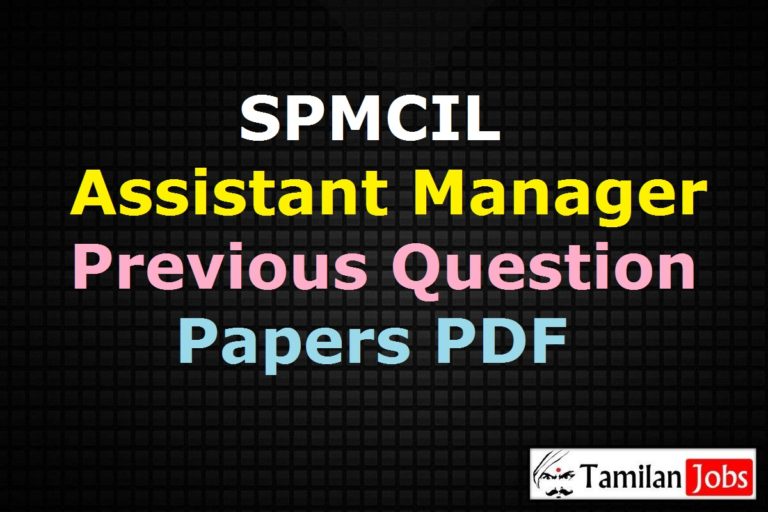 SPMCIL Assistant Manager Previous Question Papers PDF