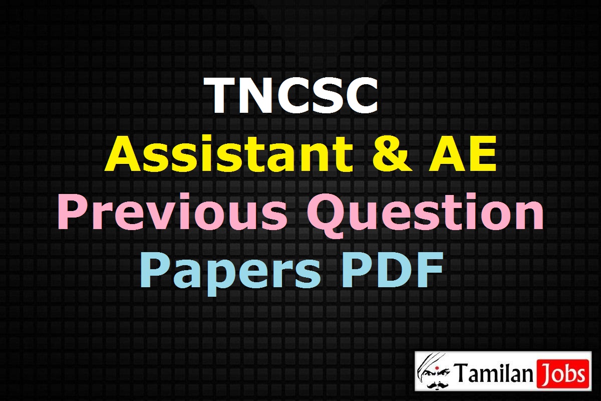 Tncsc Assistant, Ae Previous Question Papers Pdf