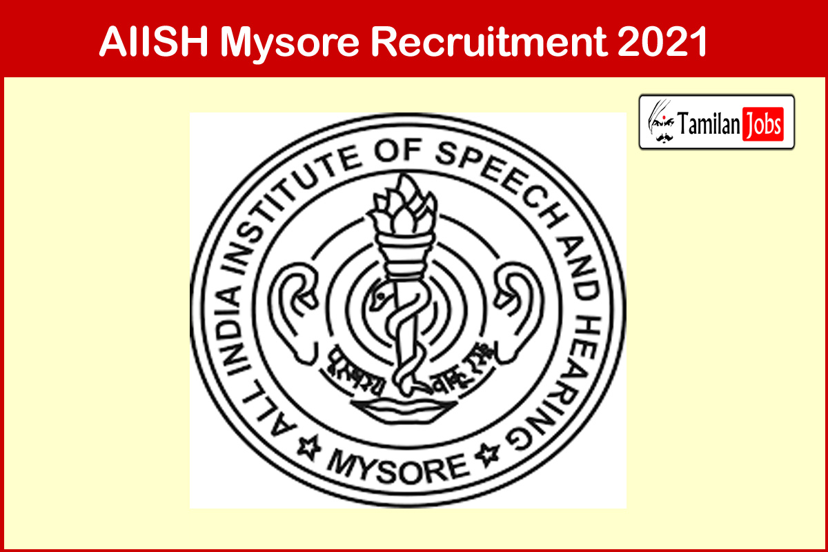 AIISH Mysore Recruitment 2021