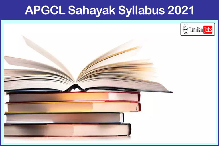 APGCL Sahayak Syllabus 2021