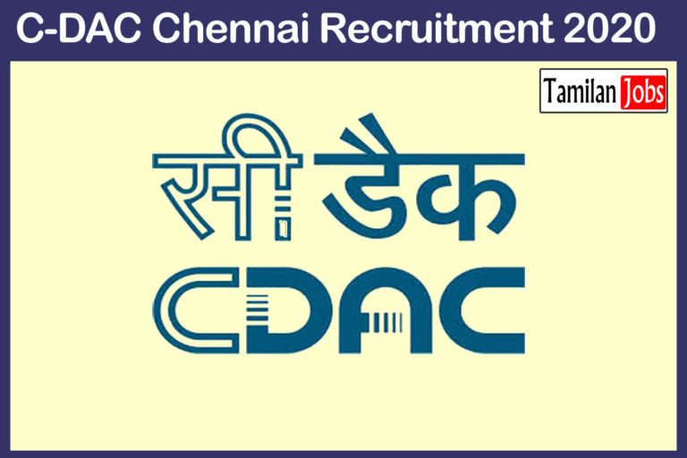 C-DAC Chennai Recruitment 2020