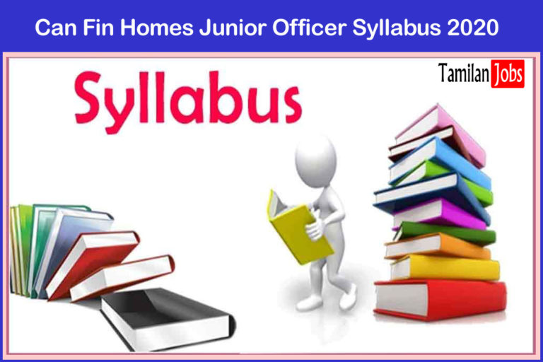 Can Fin Homes Junior Officer Syllabus 2020