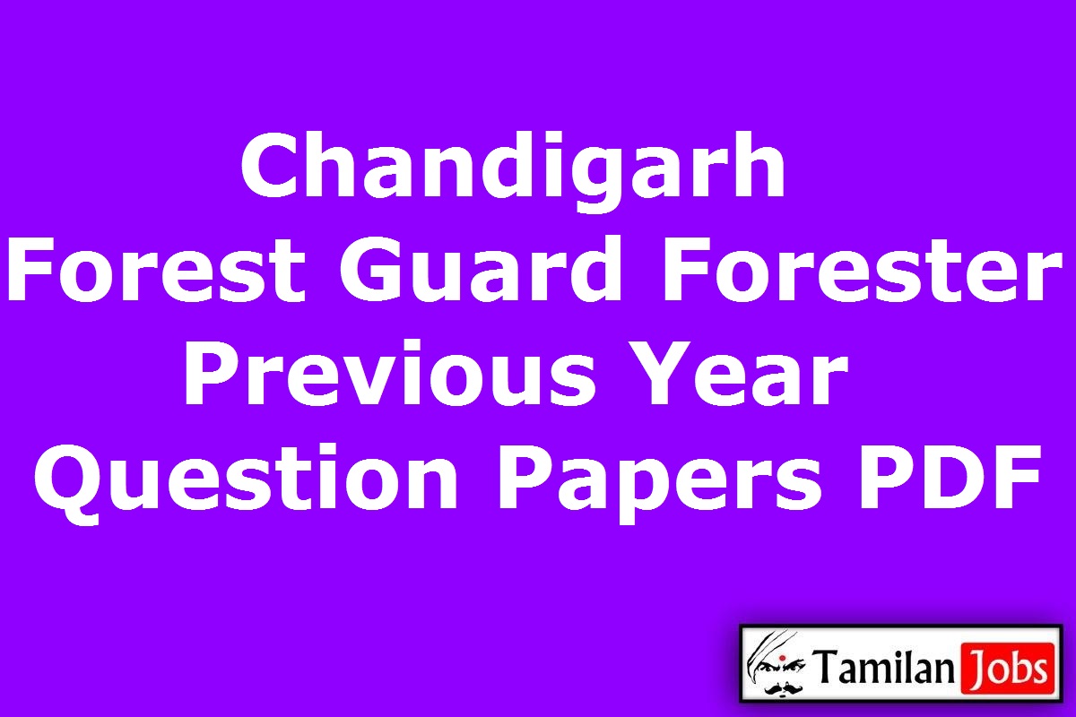 Chandigarh Forest Guard Previous Year Question Papers PDF