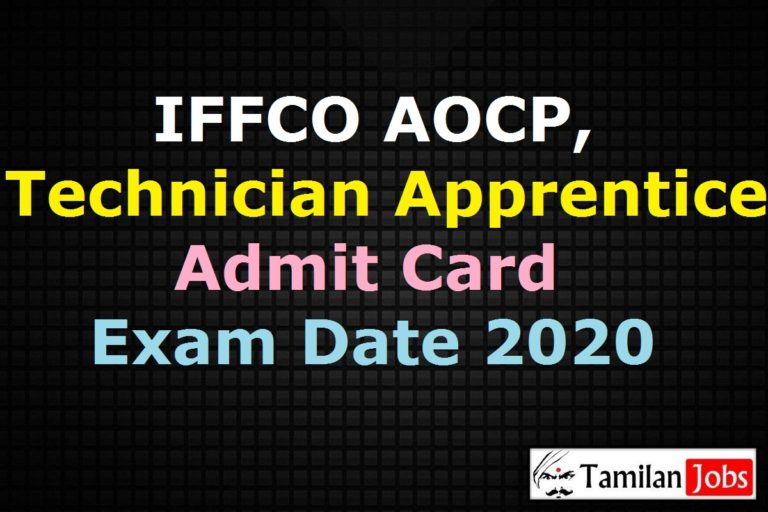 IFFCO AOCP, Technician Apprentice Admit Card 2020