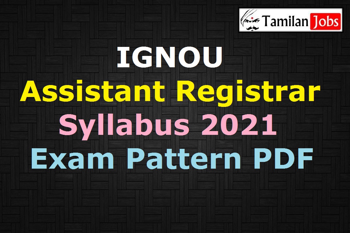 IGNOU Assistant Registrar Syllabus 2021