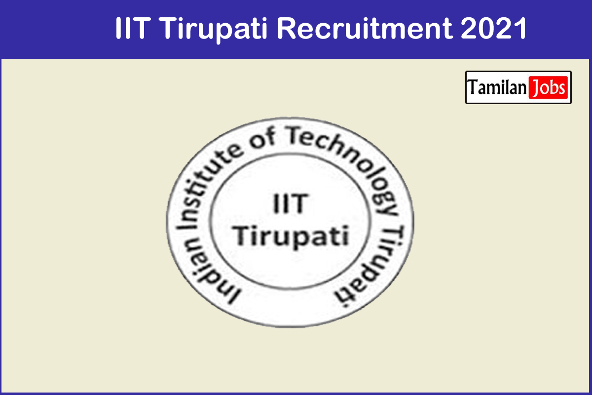 IIT Tirupati Recruitment 2021