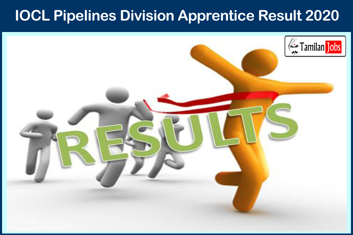 Iocl Pipelines Division Apprentice Result 2020