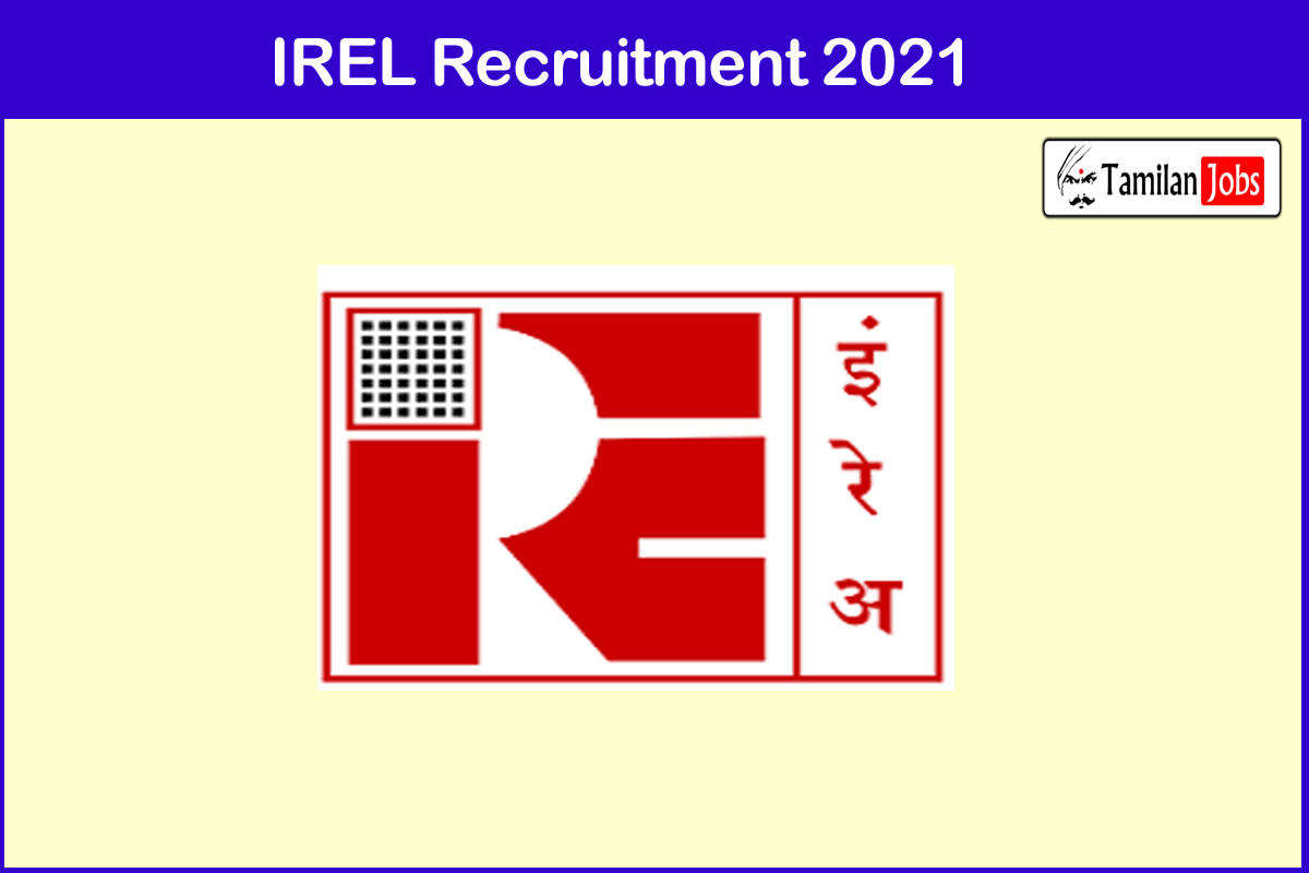 IREL Recruitment 2021