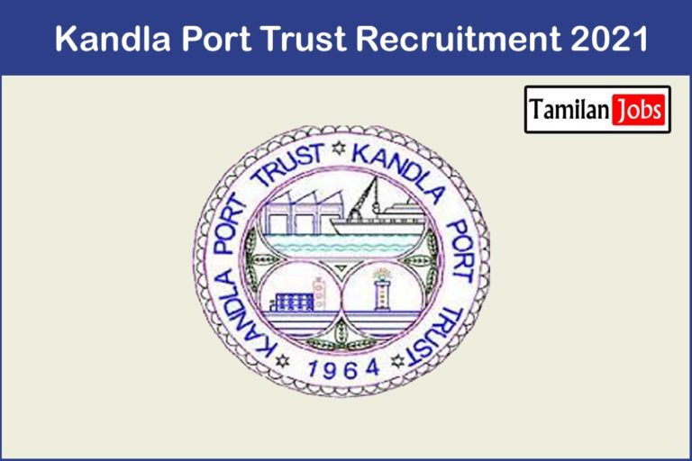 Kandla Port Trust Recruitment 2021