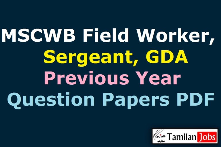 MSCWB Field Worker, Sergeant, GDA Previous Year Question Papers PDF
