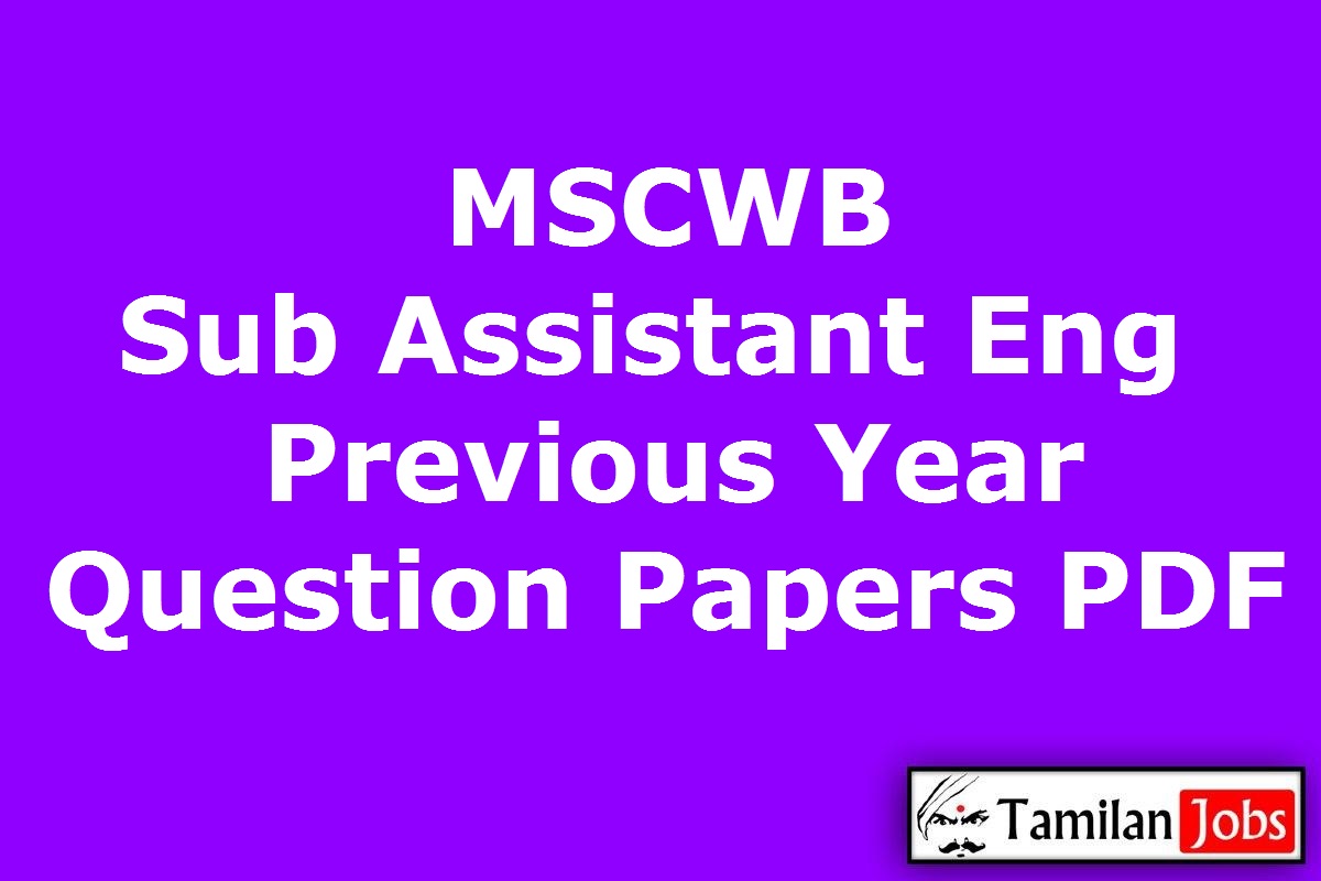 MSCWB Sub Assistant Engineer Previous Year Question Papers PDF