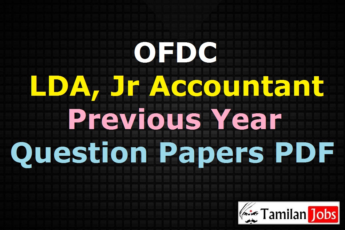 OFDC LDA, Junior Accountant, Executive Assistant Previous Year Question Papers PDF