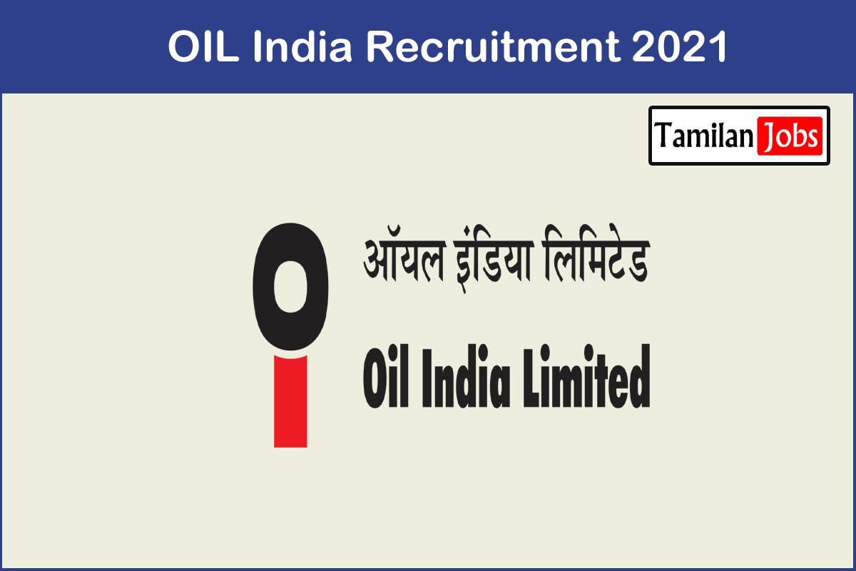 OIL India Recruitment 2021