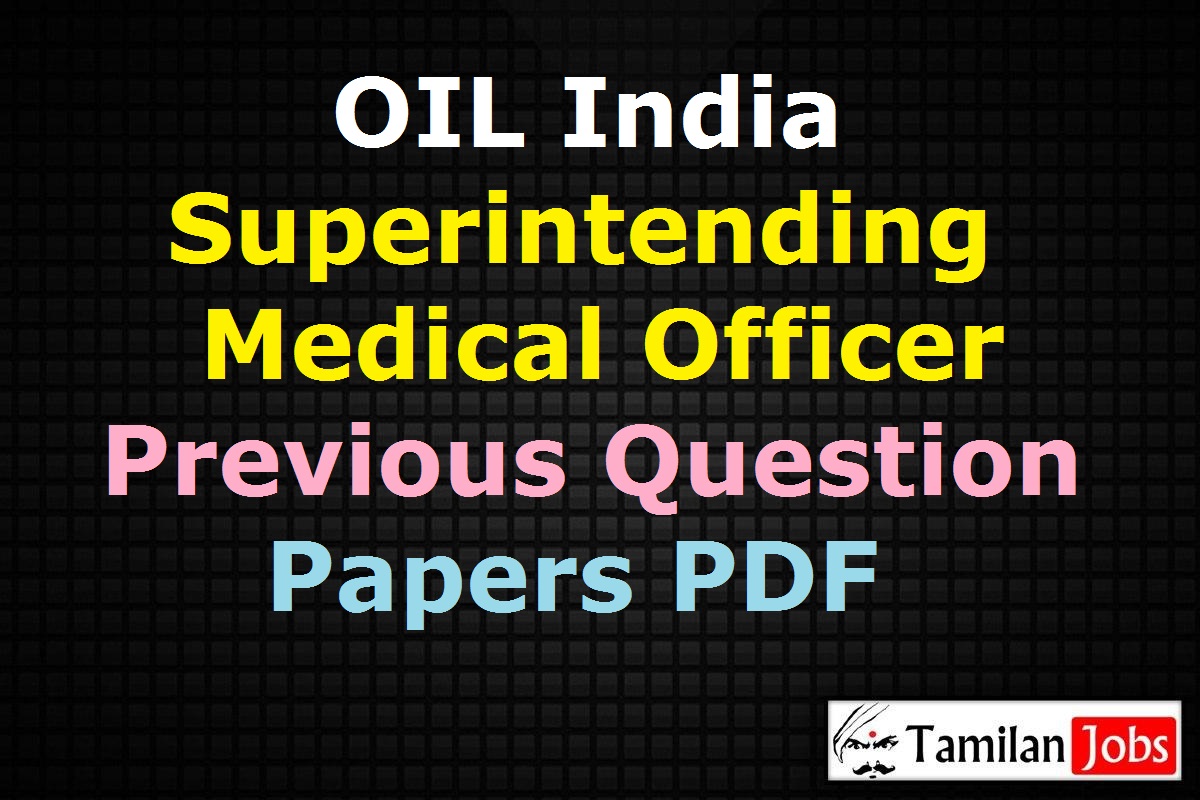 OIL India Superintending Medical Officer Previous Question Papers PDF