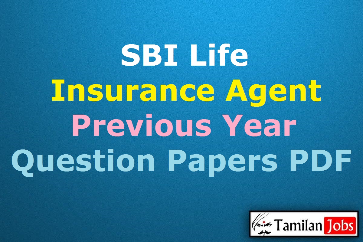 SBI Life Insurance Agent Previous Year Question Papers PDF