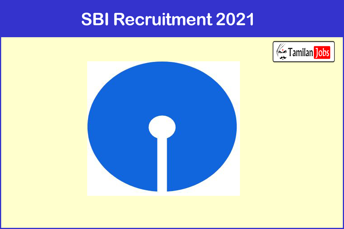 Sbi Recruitment 2021