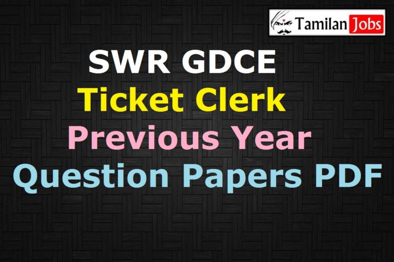 SWR GDCE Previous Year Question Papers PDF
