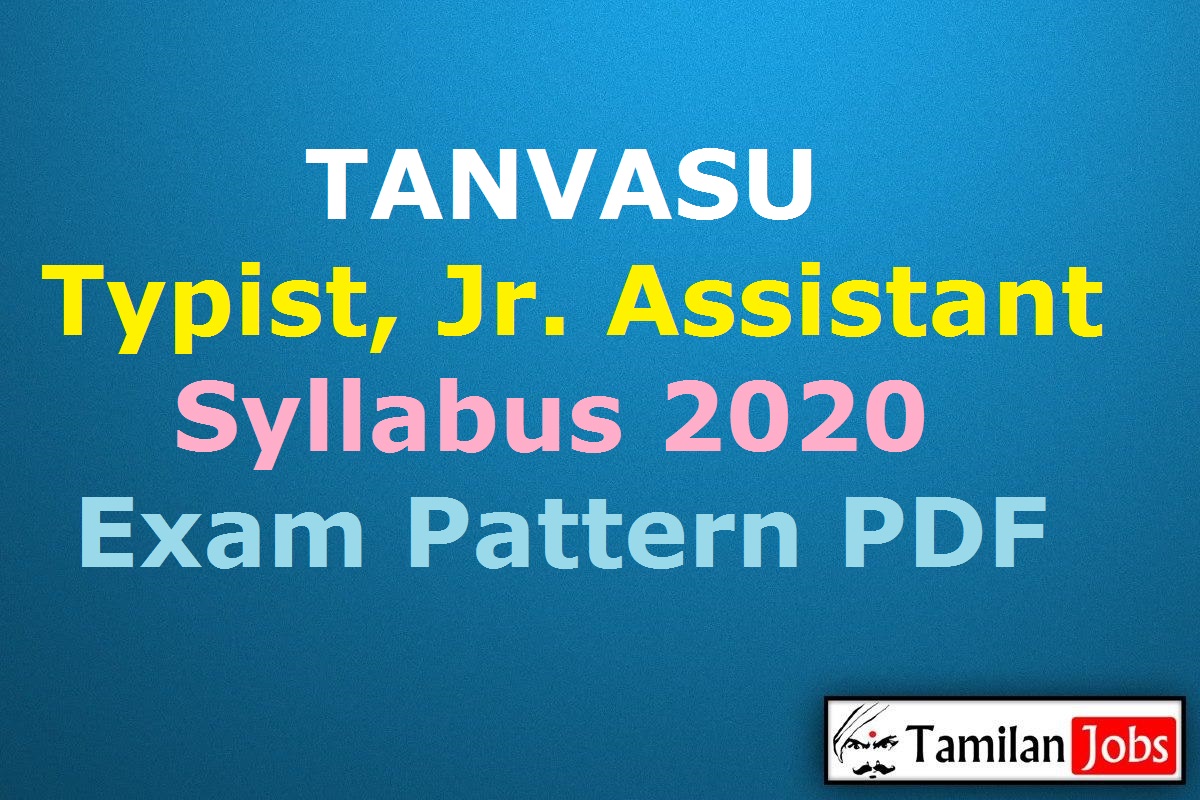 TANVASU Typist, Junior Assistant Syllabus 2020