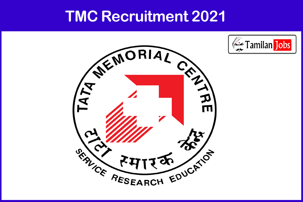 TMC Recruitment 2021 - Tamilan Jobs TMC Recruitment 2021