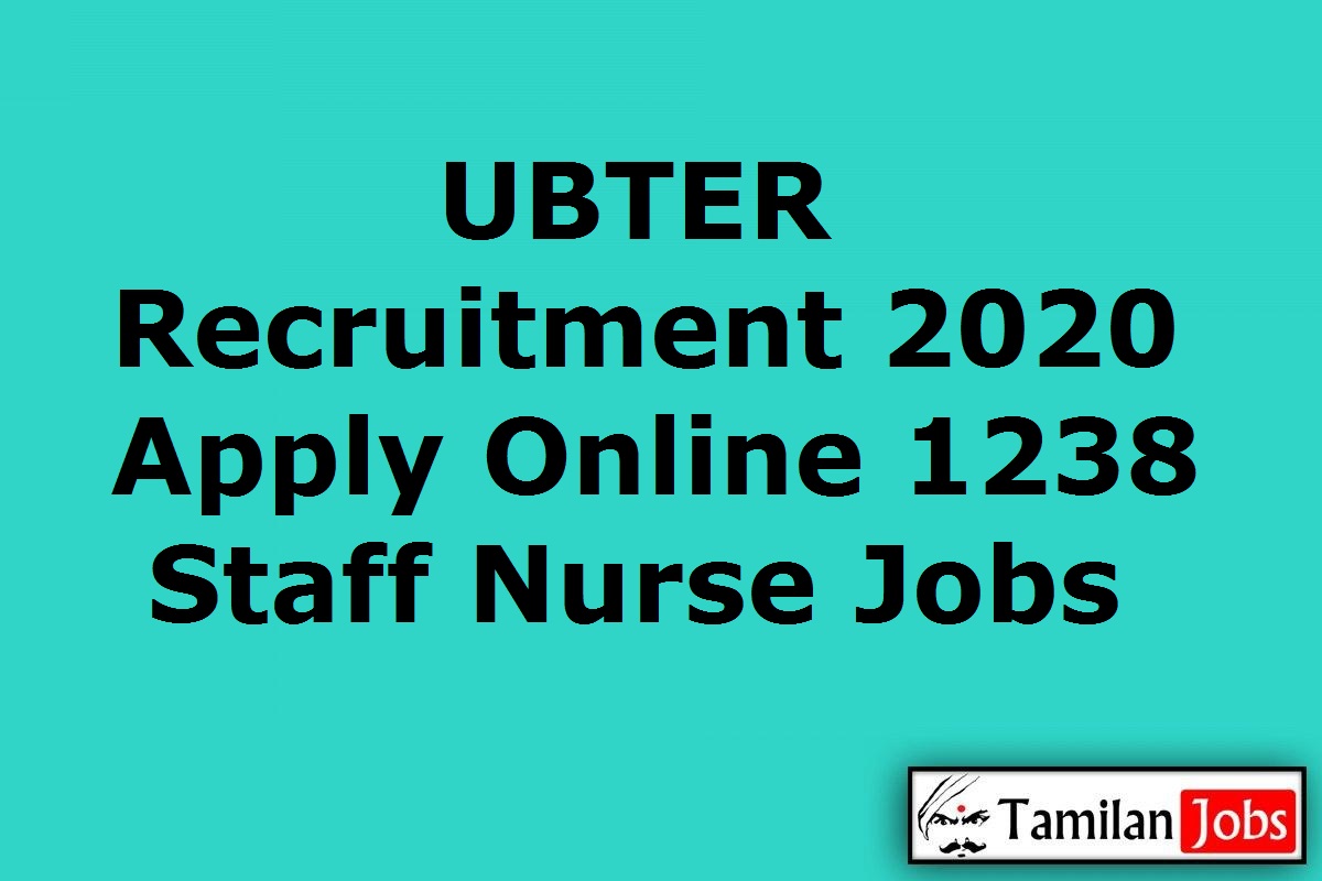 Ubter Recruitment 2020 Out - Apply Online 1238 Staff Nurse Jobs