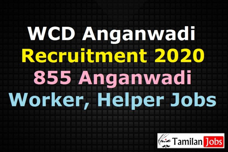 WCD Anganwadi Recruitment 2020 Out - Apply Online 855 Anganwadi Worker, Mini Anganwadi Worker, Anganwadi Helper Jobs