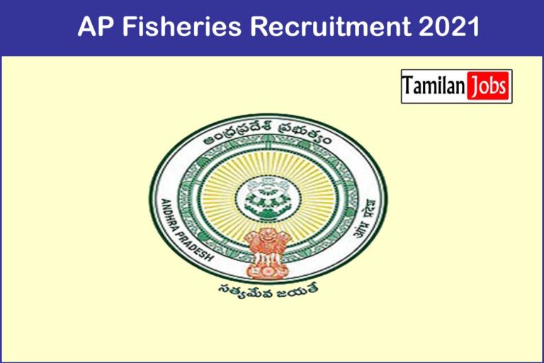 AP Fisheries Recruitment 2021