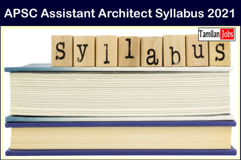 APSC Assistant Architect Syllabus 2021