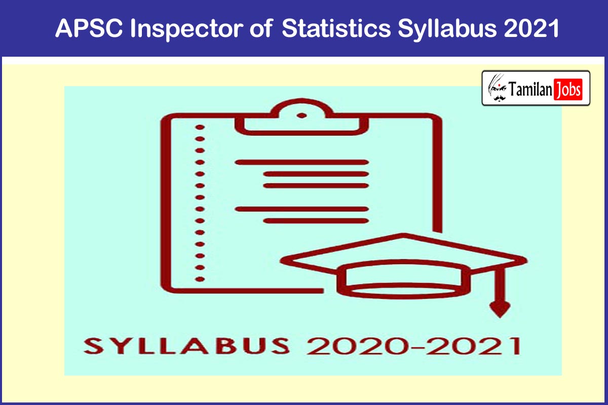 APSC Inspector of Statistics Syllabus 2021