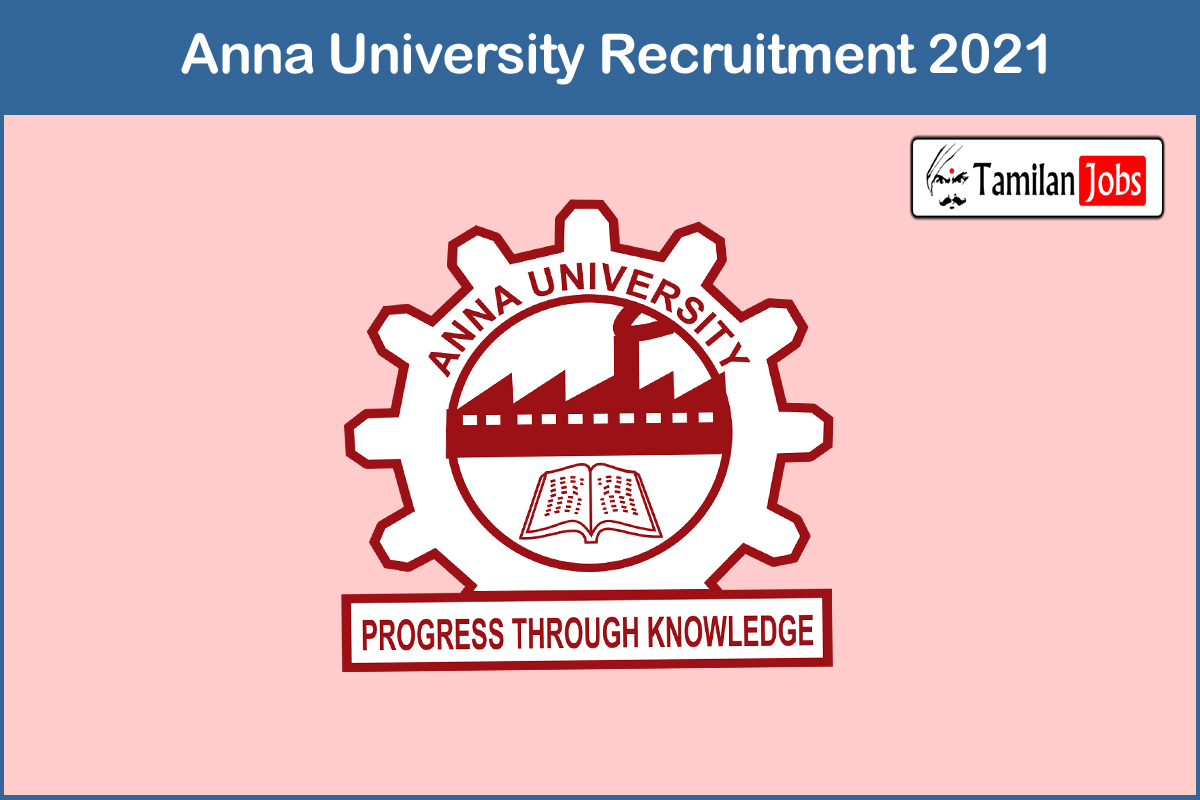 Anna University Recruitment 2021