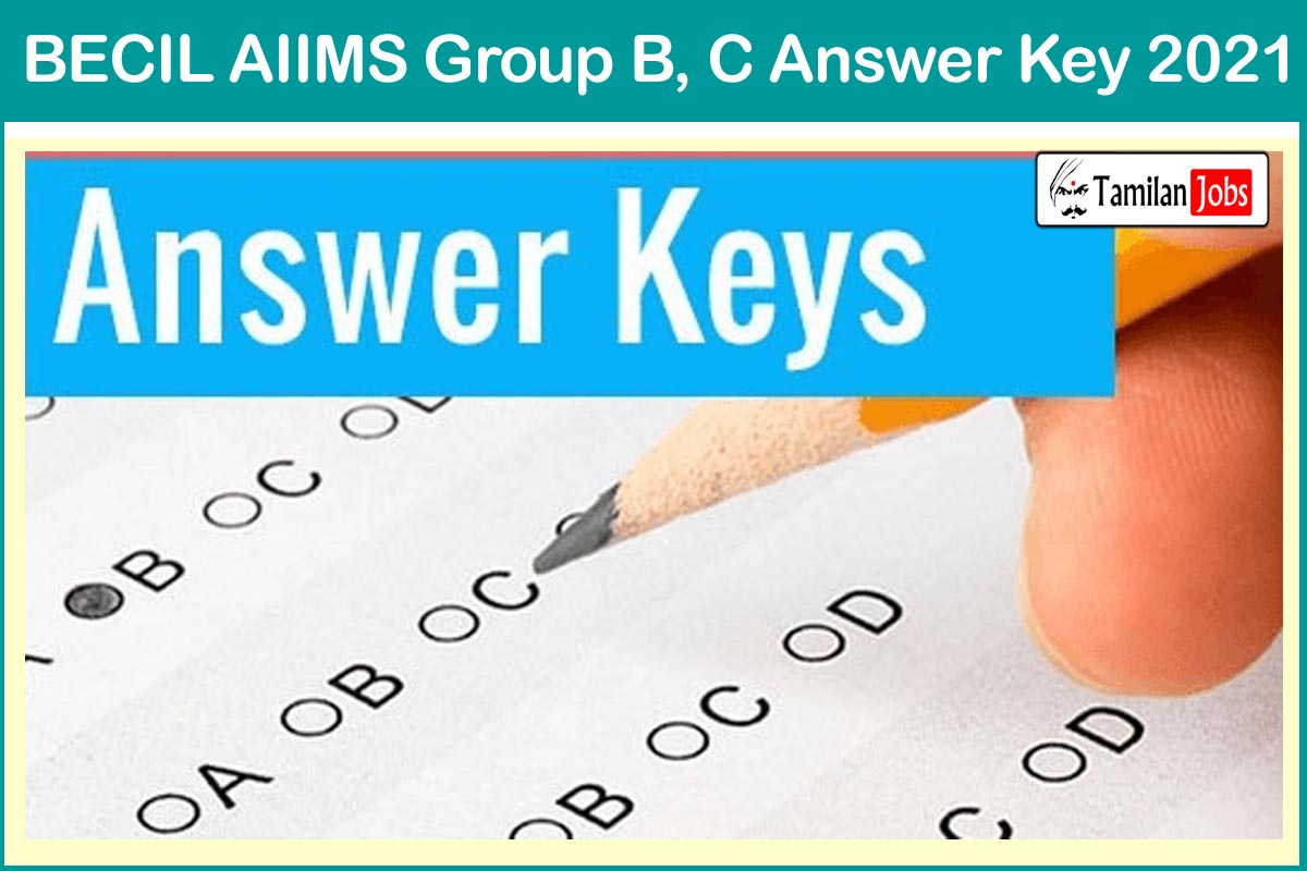 BECIL AIIMS Group B, C Answer Key 2021