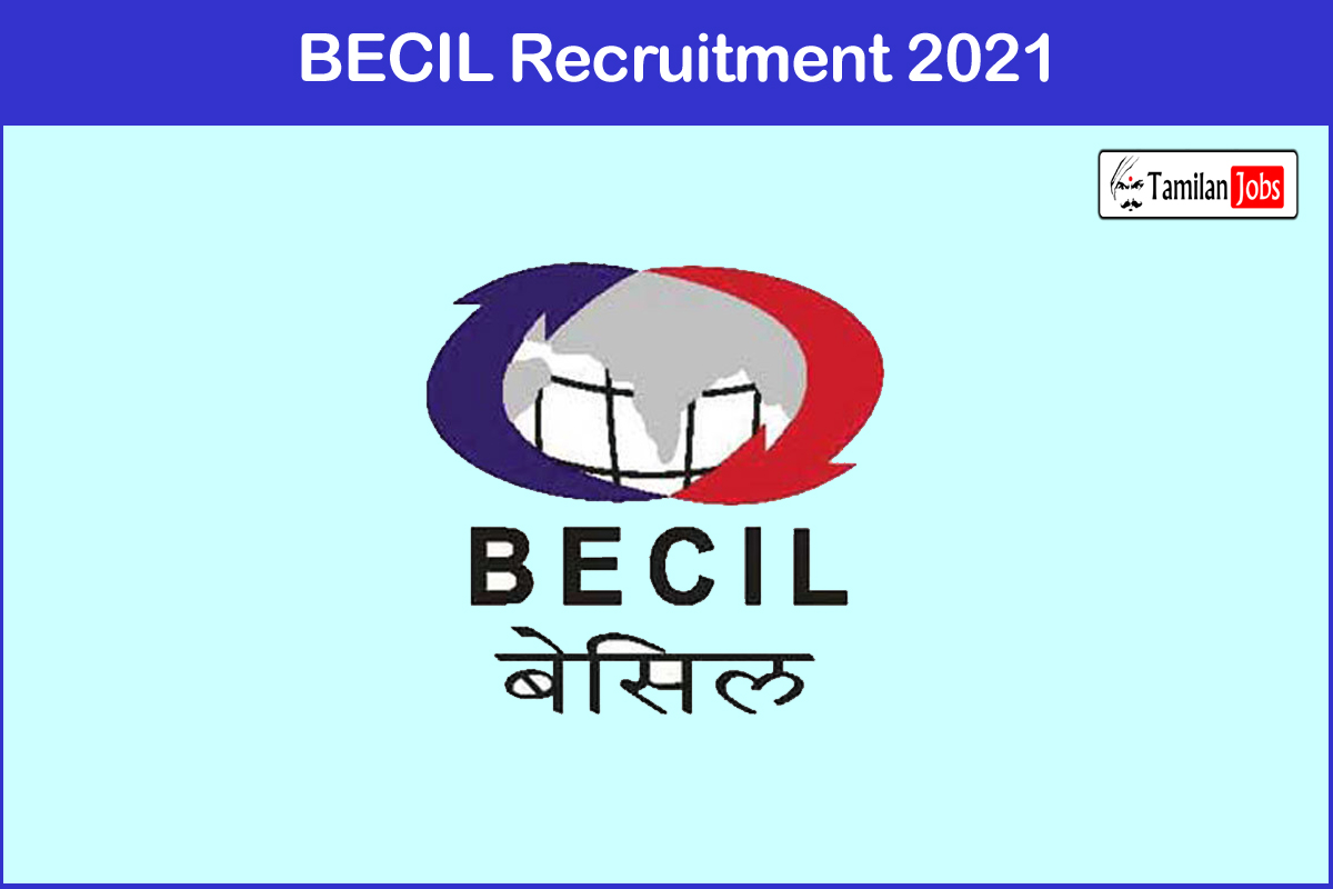 Becil Recruitment 2021