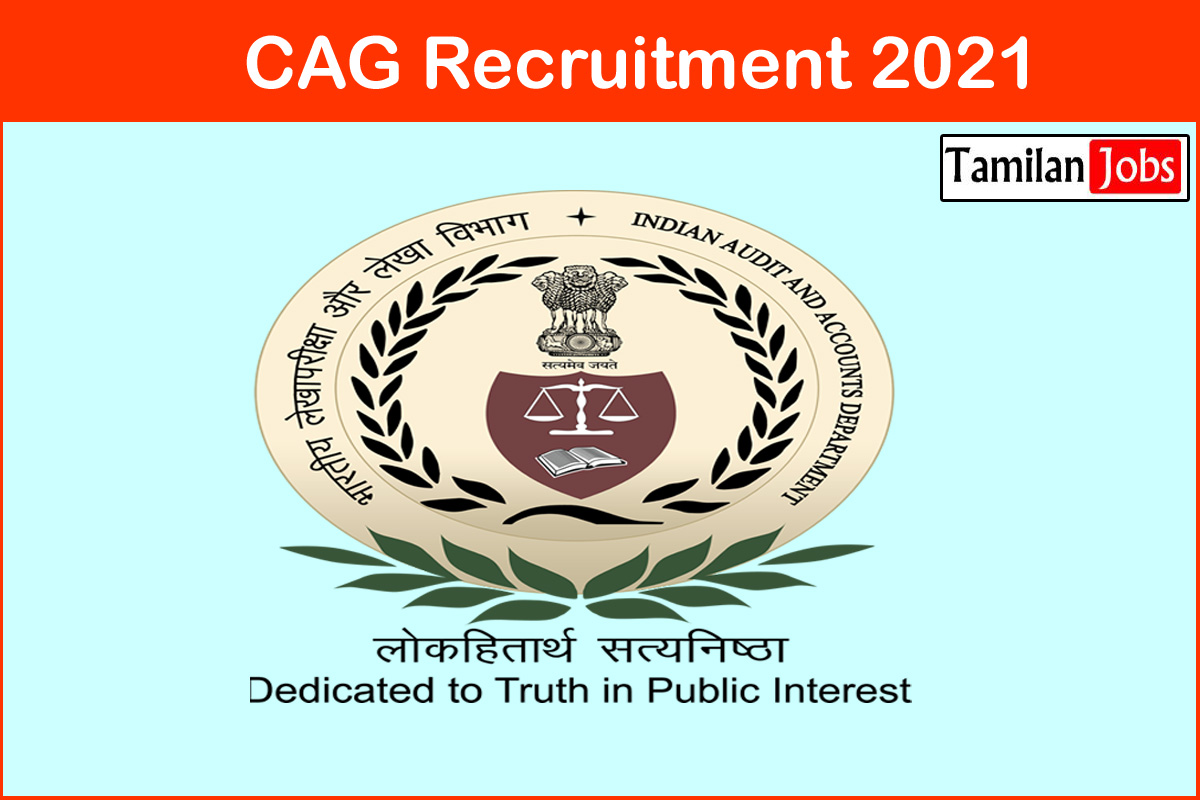 CAG Recruitment 2021 - Tamilan Jobs CAG Recruitment 2021