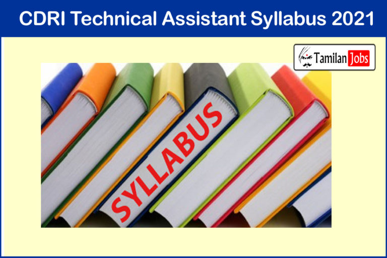 CDRI Technical Assistant Syllabus 2021