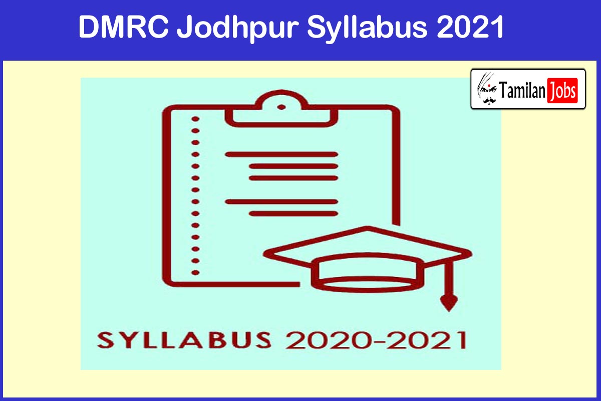 Dmrc Jodhpur Syllabus 2021