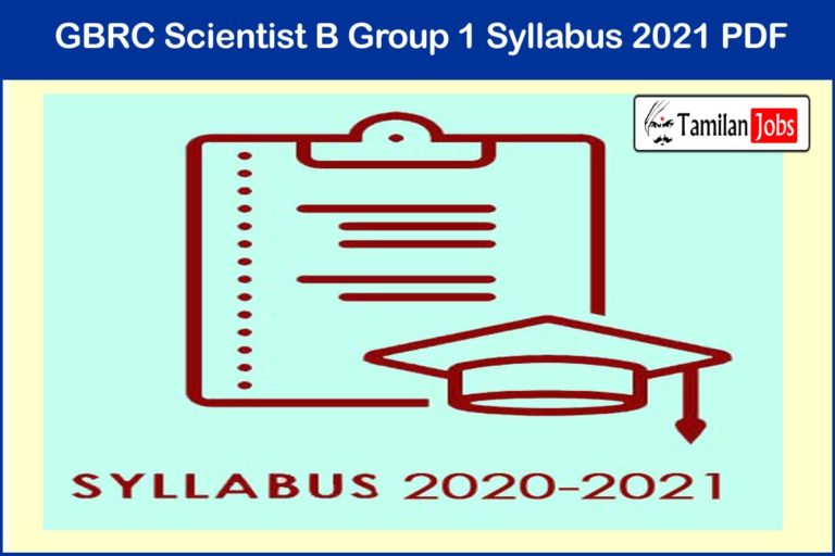 GBRC Scientist B Group 1 Syllabus 2021 PDF