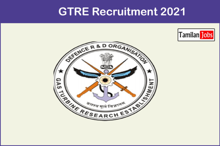 GTRE Recruitment 2021