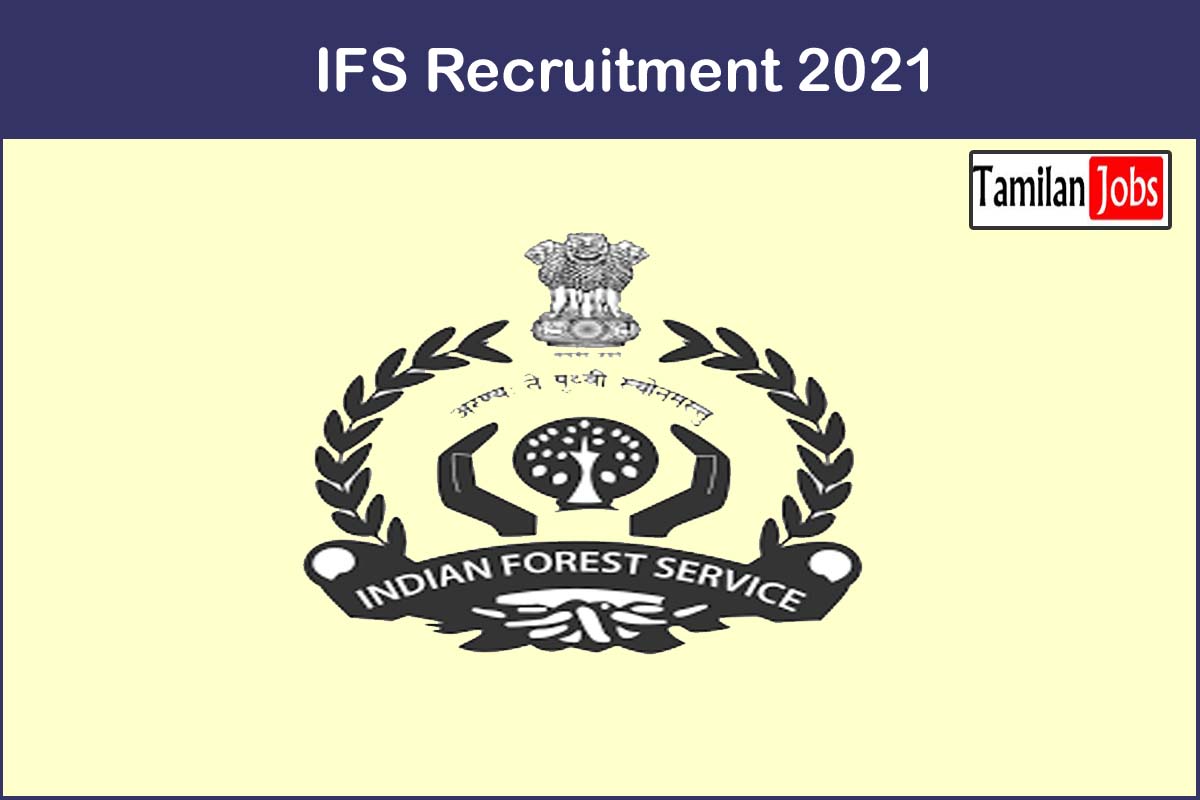 IFS Recruitment 2021