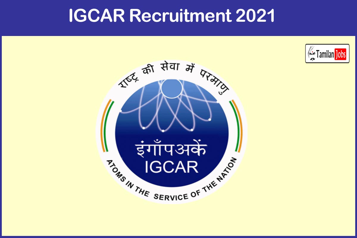 IGCAR Recruitment 2021