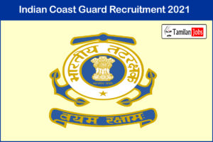 Indian Coast Guard Recruitment 2021